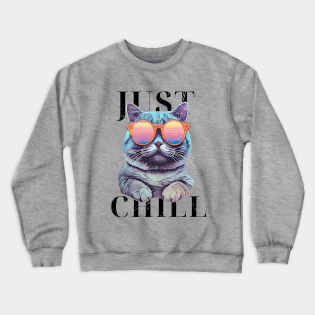 Just Chill Cool Cat Crewneck Sweatshirt by DesignArchitect